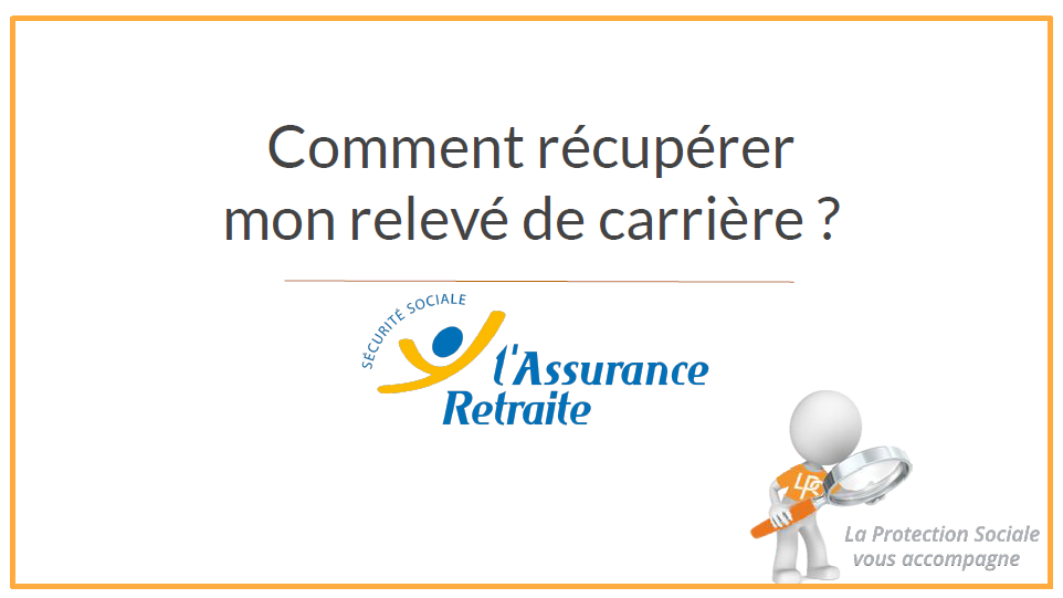 Guide pour récupérer son relevé de carrière